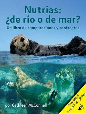 cover image of Nutrias: ¿De río o de mar?